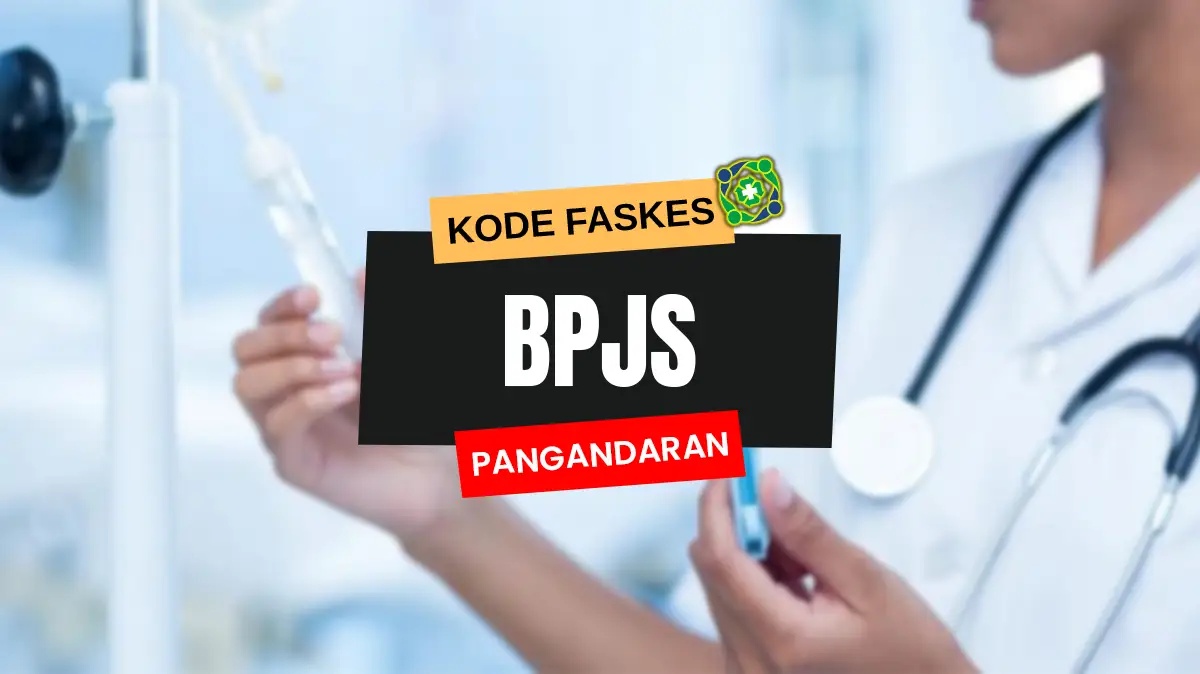 Kode Faskes BPJS Pangandaran