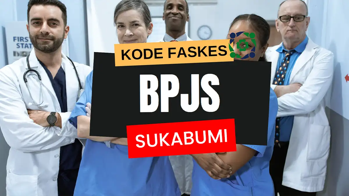 Kode Faskes BPJS Sukabumi