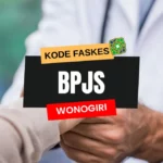 Kode Faskes BPJS Wonogiri