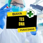 Biaya Tes DNA di Puskesmas