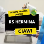 Jadwal Praktek Dokter RS Hermina Ciawi Terlengkap