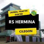 Jadwal Praktek Dokter RS Hermina Cilegon Terlengkap