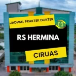 Jadwal Praktek Dokter RS Hermina Ciruas