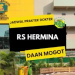 Jadwal Praktek Dokter RS Hermina Daan Mogot