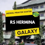 Jadwal Praktek Dokter RS Hermina Galaxy