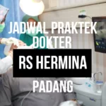 Jadwal Praktek Dokter RS Hermina Padang