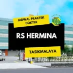 Jadwal Praktek Dokter RS Hermina Tasikmalaya