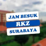 Jam Besuk RKZ Surabaya Hari Ini