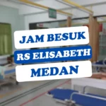 Jam Besuk RS Elisabeth Medan Hari Ini