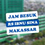 Jam Besuk RS Ibnu Sina Makassar Hari Ini