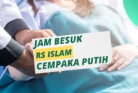 Jam Besuk RS Islam Cempaka Putih Hari Ini